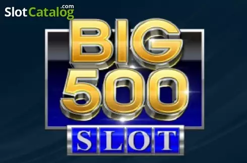 Big 500 Slot слот