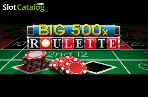 Big 500x Roulette слот