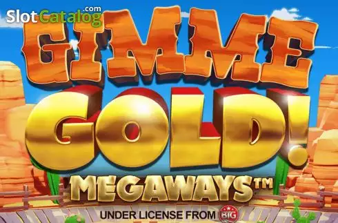 Gimme Gold! Megaways слот