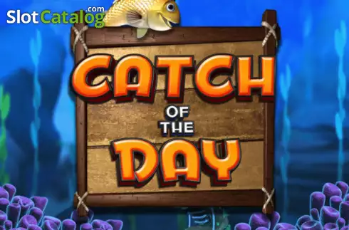 Catch Of The Day слот