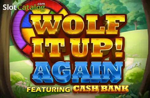 Wolf It Up! Again слот