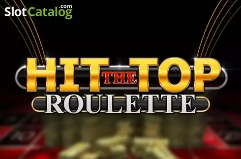 Hit the Top Roulette слот