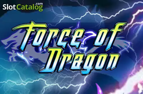 Force Of Dragon слот