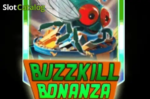 Buzzkill Bonanza слот