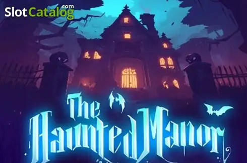 The Haunted Manor слот