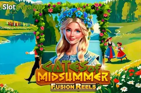 Gates of Midsummer Fusion Reels слот