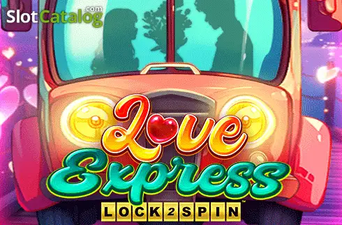 Love Express Lock 2 Spin слот
