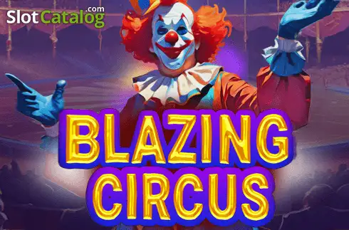 Blazing Circus слот