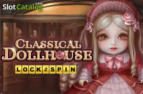 Classical Dollhouse Lock 2 Spin слот