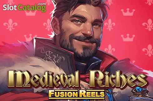 Medieval Riches Fusion Reels слот