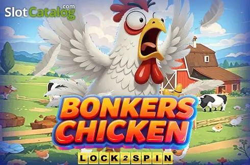 Bonkers Chicken Lock 2 Spin слот