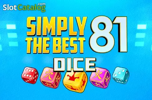 Simply The Best 81 Dice слот