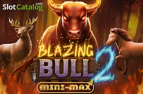 Blazing Bull 2 Mini-Max слот
