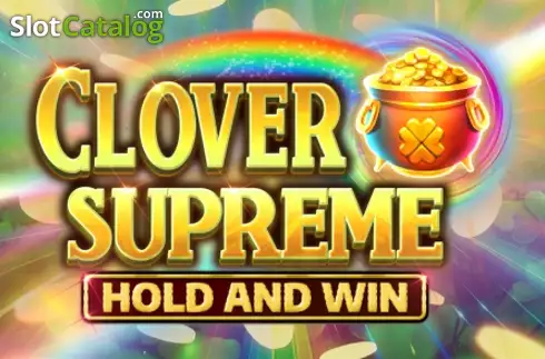 Clover Supreme Hold and Win слот