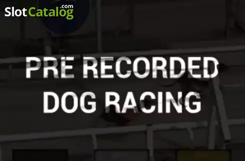Pre-recorded Dog Racing слот