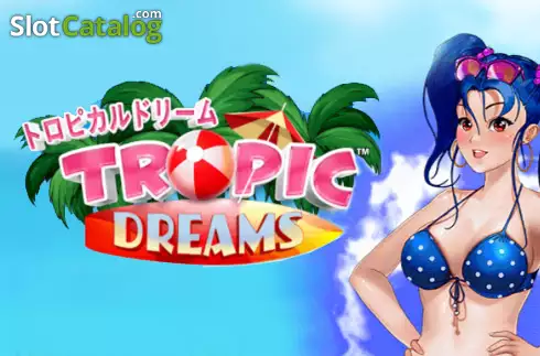 Tropic Dreams слот