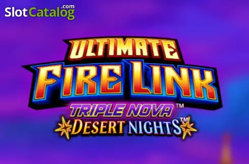 Ultimate Fire Link Triple Nova Desert Nights слот