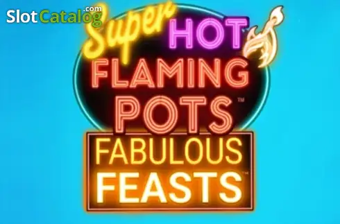 Super Hot Flaming Pots Fabulous Feasts логотип Super Hot Flaming Pots Fabulous Feasts логотип