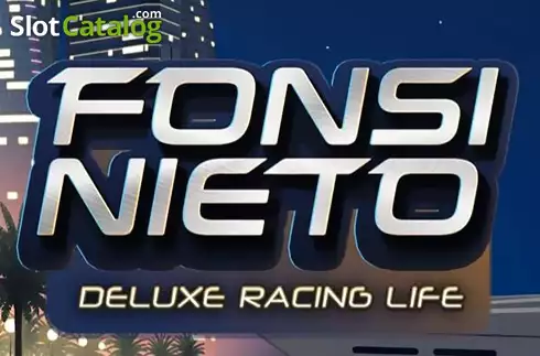 Fonsi Nieto Deluxe Racing Life слот