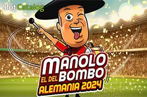 Manolo el del Bombo Alemania 2024 слот