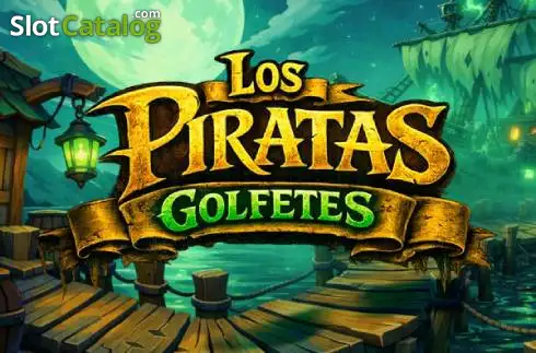 Los Piratas Golfetes слот