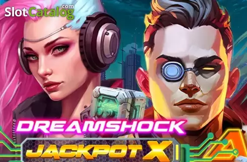 Dreamshock: Jackpot X слот