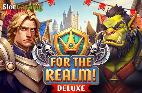 For the Realm! Deluxe слот