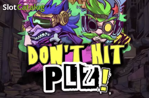 Don't Hit PLZ слот