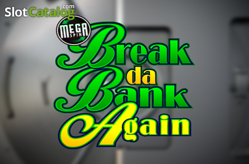 Mega Spins Break Da Bank Again слот