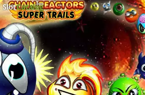 Chain Reactors Trails слот