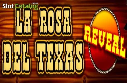 La Rosa Del Texas Reveal слот