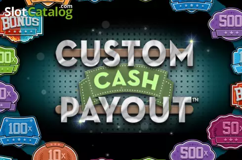 Custom Cash Payout слот