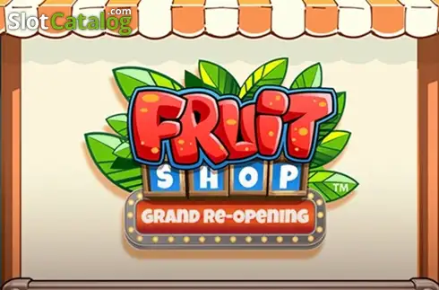 Fruit Shop Grand Re-Opening NetEnt