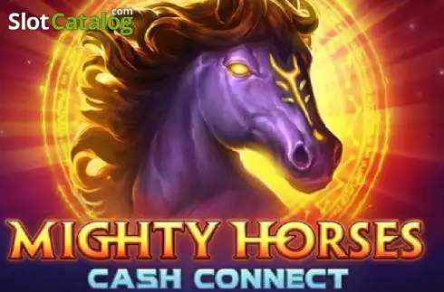 Mighty Horses Cash Connect слот