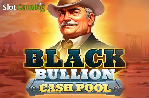 Black Bullion Cash Pool слот
