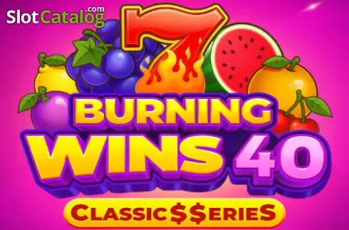 Burning Wins 40: Classics Series слот