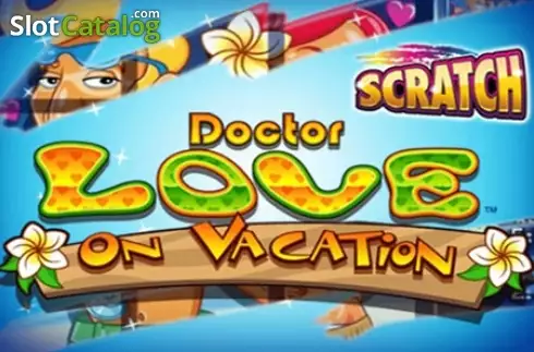 Scratch Dr Love On Vacation слот