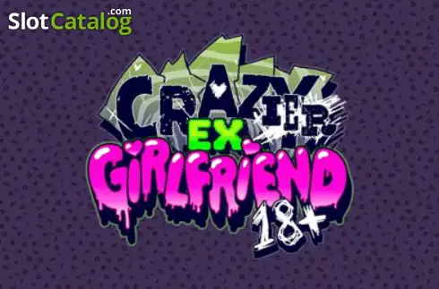 Crazyier Ex-Girlfriend 18+ слот
