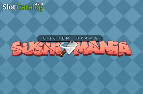 Kitchen drama Sushi Mania слот