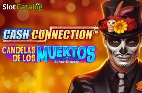 Cash Connection - Candelas de los Muertos - Senor Muerte слот