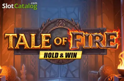 Tale of Fire Hold & Win слот