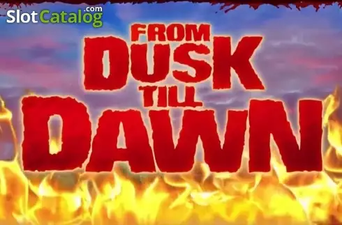 From Dusk Till Dawn слот