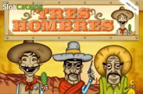 Tres Hombres слот