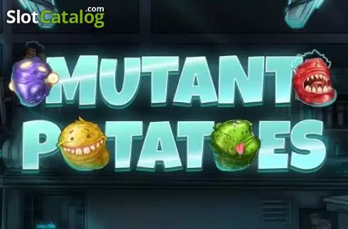 Mutant Potatoes слот