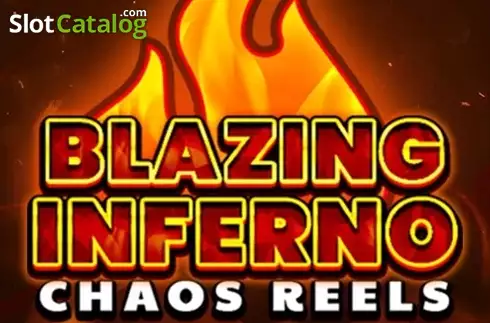 Blazing Inferno Chaos Reels слот
