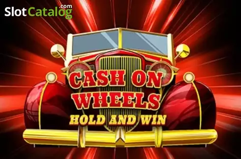 Cash on Wheels Hold and Win слот