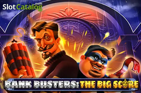 Bank Busters: The Big Score слот