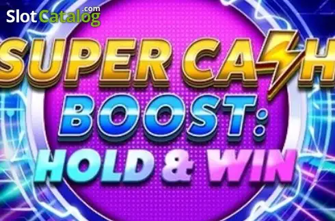 Super Cash Boost: Hold & Win слот