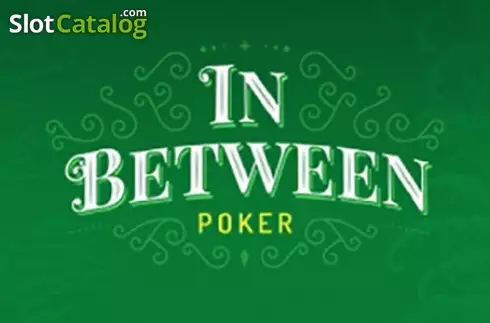 In Between Poker