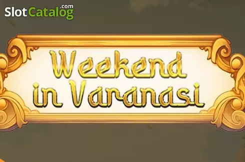 Weekend in Varanasi слот